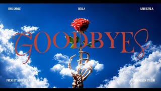 Goodbyes - Byg Smyle Bella Abhi Kesla 