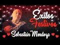 Sebastian Mendoza - EXITOS FESTIVOS ENGANCHADOS
