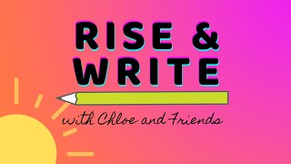 Rise and Write 10/29/20 8-10AM EST