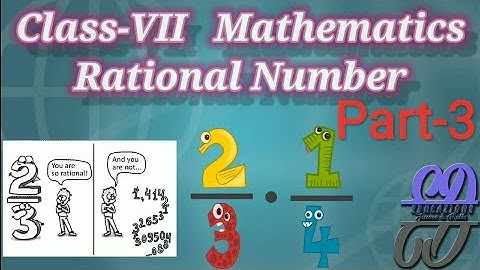Class 7 Maths Chapter 9 | Rational Numbers - Intro (Part 3) | | Calculas Gainedu Publication | Maths