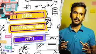 Learn Programming Logic | Largest of three Numbers | Part 1