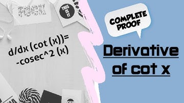 Derivative of cot x | using quotient rule | proof of derivative of cot x |calculus-[part 11]