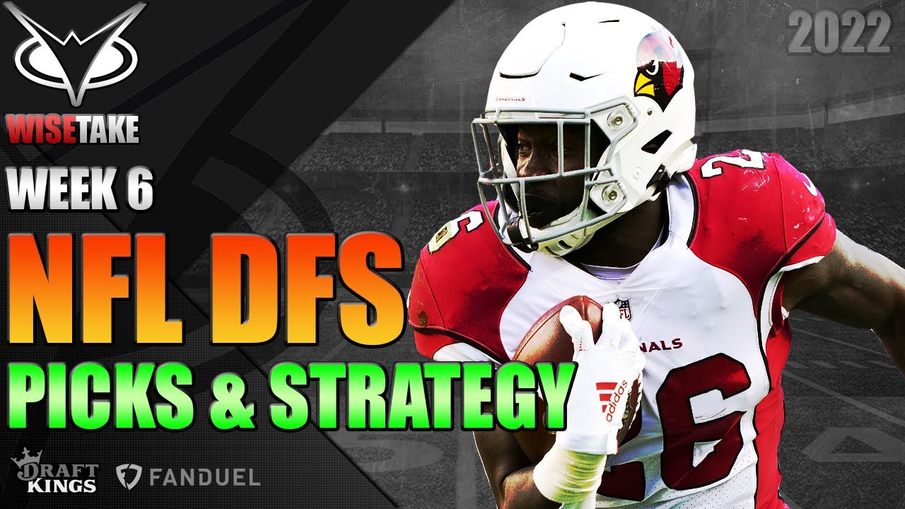week-6-dfs-picks-strategy-nfl-dfs-draftkings-2022-youtube