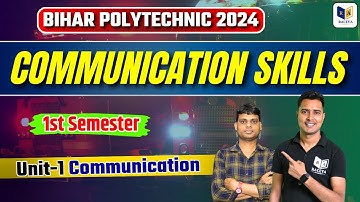 Unit-1 Communication | Bihar Polytechnic 1st Semester Communication Skills | Chapter-1, Lec-1