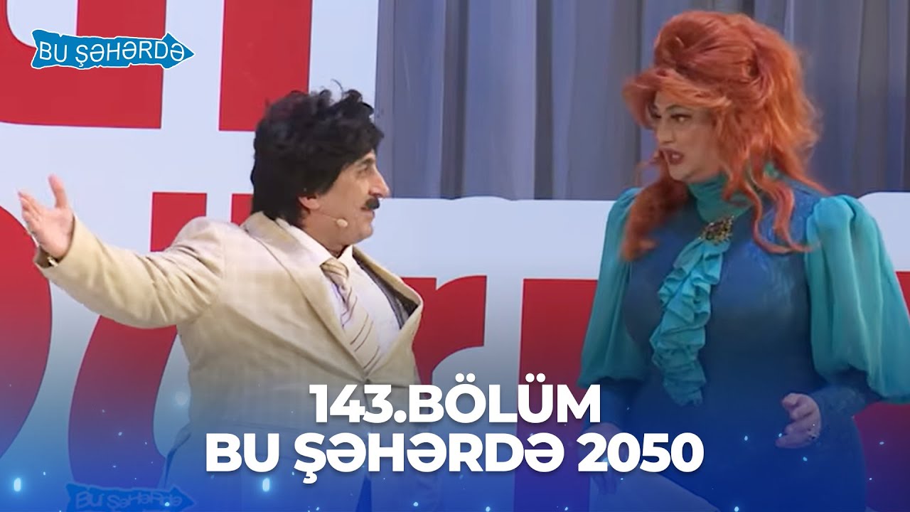 Bu Şəhərdə 2050 - 143.Bölüm
