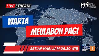 WARTA MEULABOH PAGI PRO1 RRI MEULABOH FM 97.00 MHz, 11 MARET 2026