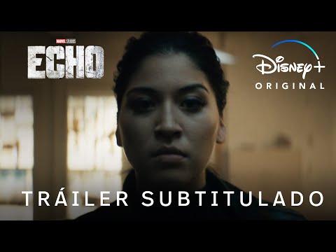 Echo | Tráiler Oficial Subtitulado | Disney+