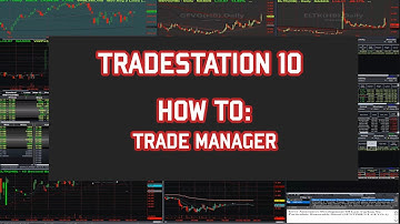 TradeStation 10 - Trade Manager