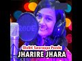 Jharire Jhara Mp3 Song