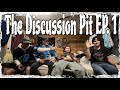 The Discussion Pit Episode 1 w/@itzdewyyy @phinfan1970 