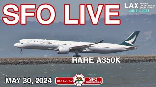 🔴 SFOLIVE | RARE CATHAY A350K -LIVE PLANESPOTING FROM SAN FRANCISCO