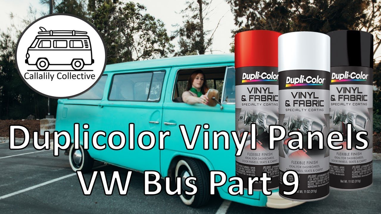 Duplicolor Vinyl and Fabric Paint, Volkswagen Interior Panels. 1973 VW Bus  Restoration Part 9. 