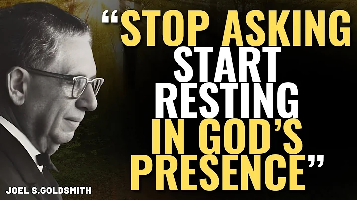 PRAYER WITHOUT ASKING – ENTERING THE LIVING PRESENCE OF GOD | JOEL S. GOLDSMITH