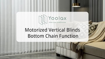 Yoolax Motorized Vertical Blinds Bottom Chain Function