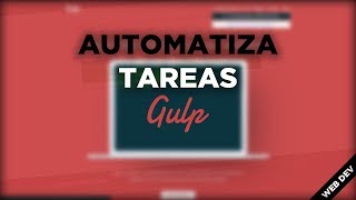 Gulp + Sass + Pug + BrowserSync - Automatizar tareas