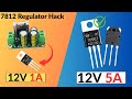 1A boost current to 5A with 7812 Voltage Regulator