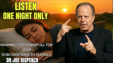 . Joe Dispenza - IT WORKS SO FAST IT’S SCARY! The Audio That Changes Everything in a Single Night.