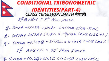 conditional trigonometry identities/part 4/long question/trigonometry/class 10/see/opt math/nepali