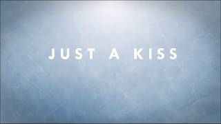 Just A Kiss - Lady Antebellum (Lyrics) ♥♫