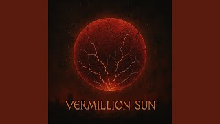 Download lagu Vermillion Sun