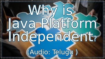 Why is Java platform independent? in Telugu | జావా (Java in Telugu)