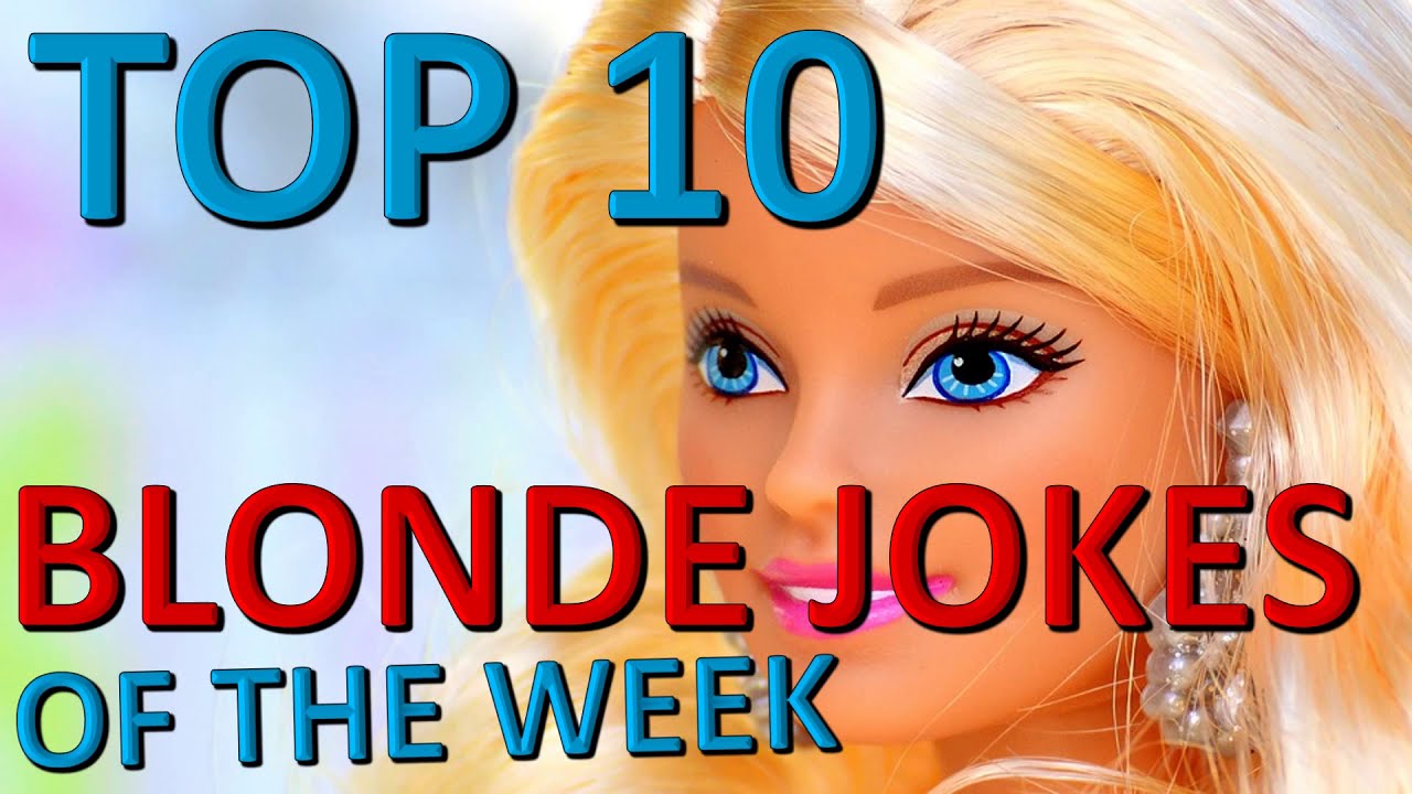 Top 10 Blonde Jokes Of The Week Youtube