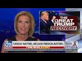 WATCH: Laura Ingraham on The GREAT Trump Recovery!