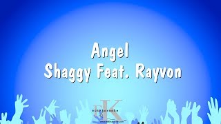 Angel - Shaggy Feat. Rayvon (Karaoke Version)