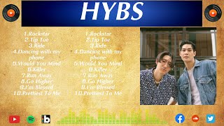 รวมเพลงดีๆ โดย HYBS [ล่าสุด] - Top 10 HYBS Hits Of All Time