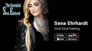 Video thumbnail of "Sena Ehrhardt - Cold Cold Feeling"