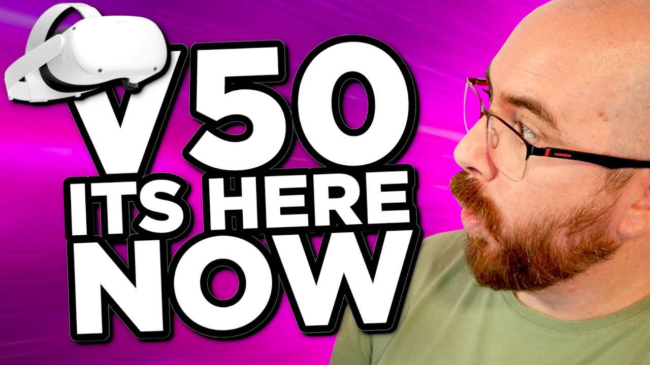 V50 for QUEST 2 and QUEST PRO IS NOW RELEASED! + LATEST VR GAME RELEASES 1