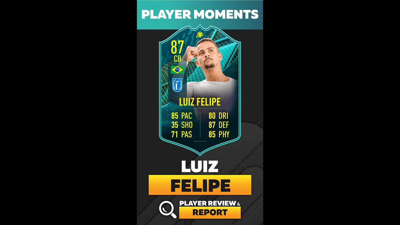 Luiz Felipe | PLAYER MOMENTS SBC | Solution & Player Review 
