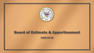 Board of Estimate & Apportionment 2026.04.22