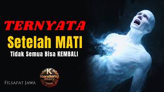 Terbongkar Apa Yang Terjadi Setelah Mati Menurut Ilmu Jawa