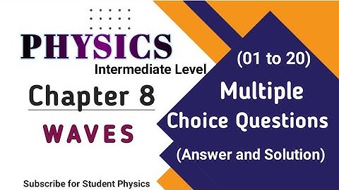Waves|Most Important MCQs 1-20 | Class 11 Physics Chapter 8|@StudentPhysics805