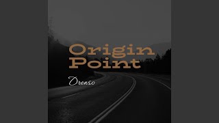 Origin Point - Part 7