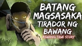 BATANG MAGSASAKA TIRADOR NG BAWANG (Aswang True Story)