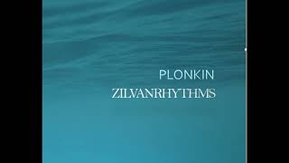 Plonkin By Zilvanrhythms
