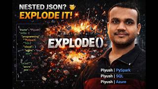 EP 24 | From Nested JSON to Flat Data | PySpark Explode