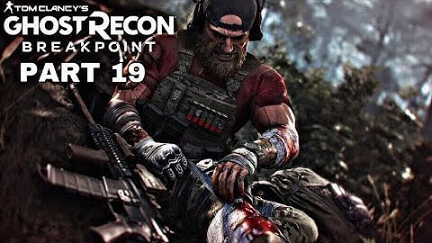 GHOST RECON BREAKPOINT Full Game 100% | Gameplay Walkthrough Part 19 PS4 HD [ No commentary]