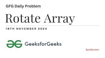 🗓️ Rotate Array | GFG Problem of the Day - 18th November 2024 🔄