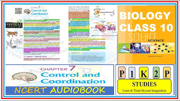 CONTROL AND COORDINATION CHAPTER 7 SCIENCE BIOLOGY CLASS 10 #audiobook FULL CHAPTER IN SINGLE VIDEO