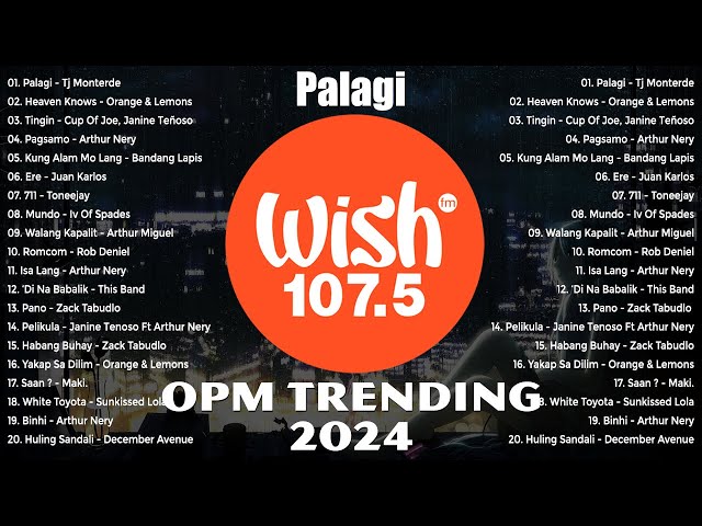 Best Of Wish 107.5 Songs Playlist 2024 | The Most Listened Song 2024 On Wish 107.5 | OPM Songs #1 class=
