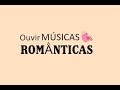 Playlist Lindas Músicas Românticas 80s 90s