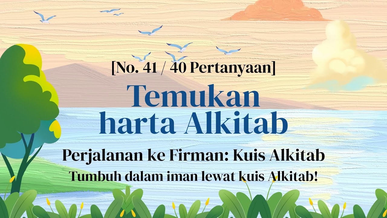 Kuis Ini Bisa Jadi Titik Balik Imanmu - Kuis Alkitab Bagian 41