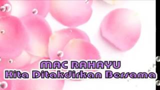 Video thumbnail of "DiTakdir Kita BerSama-Mac Rahayu"