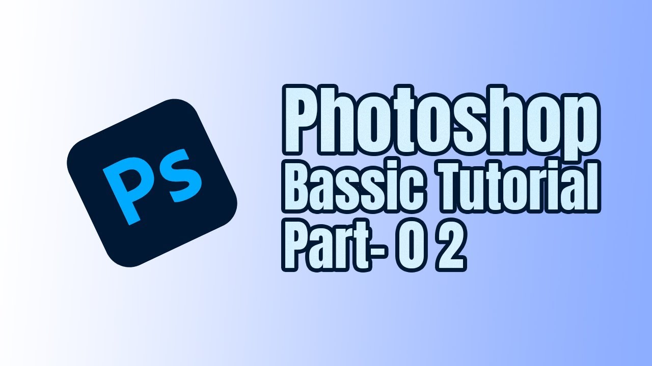 Adobe Photoshop Bassic Tutorial Part- 02 | Partho Design | - YouTube