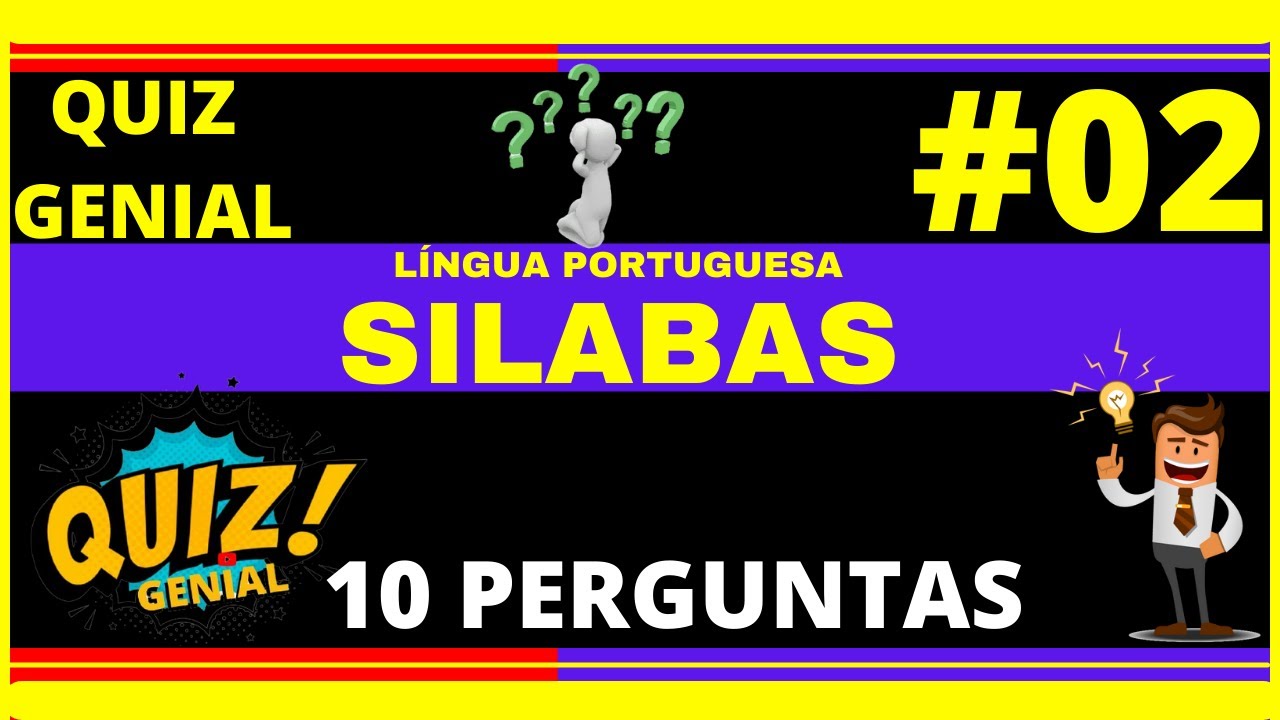 QUIZ DE SEPARAÇÃO DE SÍLABAS, QUIZ DE LÍNGUA PORTUGUESA, DIVISÃO SILÁBICA