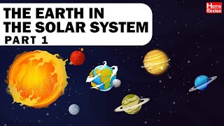 The Earth in the Solar System | Part 1 | Class  6 | Geography | CBSE Board | Home Revise