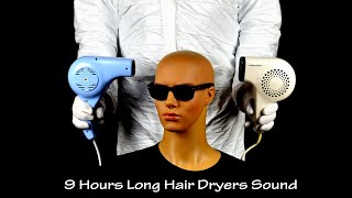Two Hair Dryers Sound 6 | ASMR | 9 Hours Long Extended Version